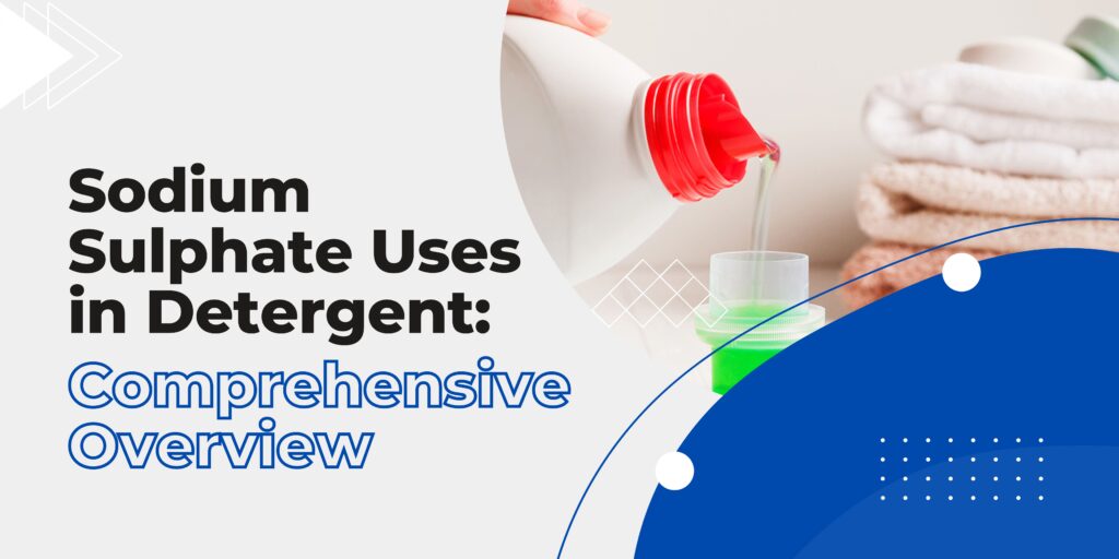 sodium sulphate uses in detergent - blog banner